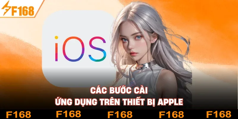 Các bước cài ứng dụng trên thiết bị Apple