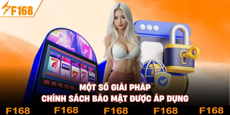 Một số giải pháp chính sách bảo mật được áp dụng