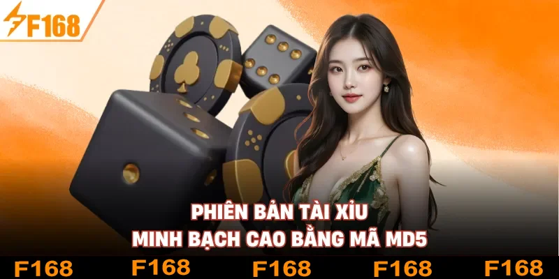 Phiên bản Tài Xỉu minh bạch cao bằng mã MD5