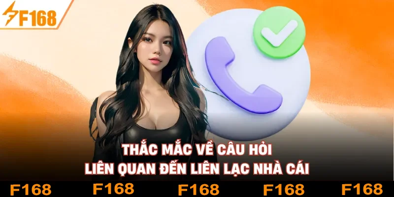Thắc mắc về câu hỏi liên quan đến liên lạc nhà cái
