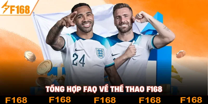 Tổng hợp FAQ về thể thao F168